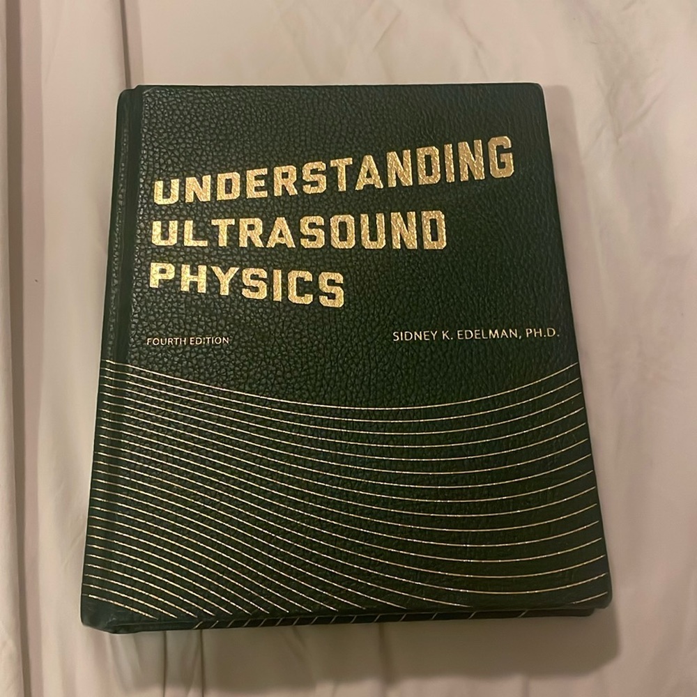 Understanding Ultrasound Physics Fourth Edition By Sidney K. Edelman